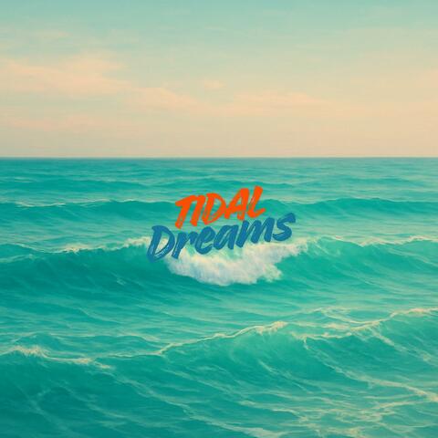 Tidal Dreams