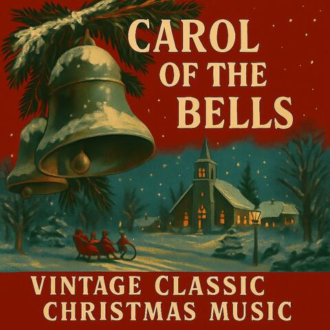 Carol of the Bells (Classic Christmas Reimagined)