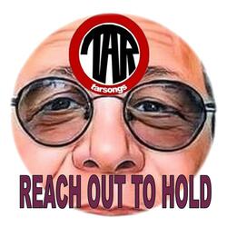 Reach Out To Hold