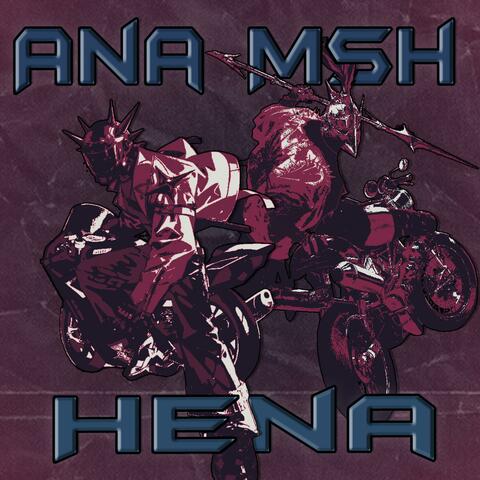 ANA MSH HENA (feat. Shahm)