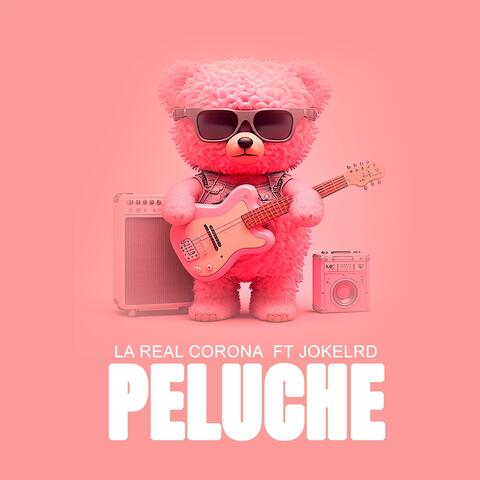 La Real Corona (feat. Jokel Rd - PELUCHE -)