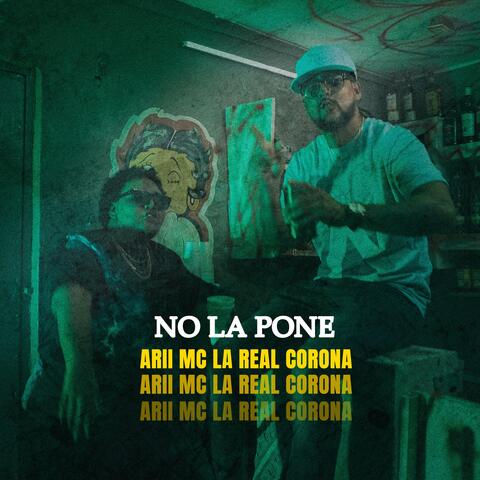 La Real Corona (No La Pone) (feat. Arii MC)