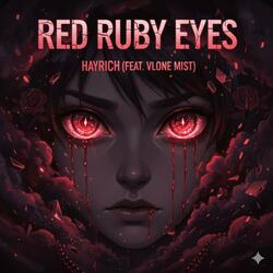 Red Ruby Eyes (feat. VLONE MIST)