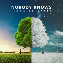 Nobody Knows