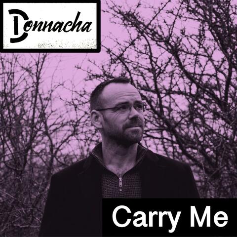 Carry Me