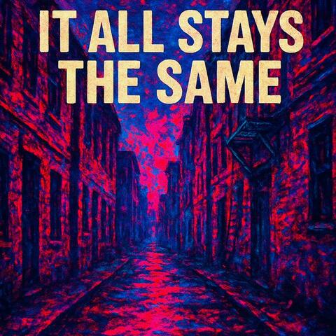 It all stays the same. (feat. Brother Tom Sos & Double Cro$$ed)