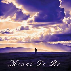 Meant To Be (2025 Remaster)