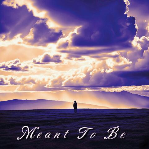 Meant To Be (2025 Remaster)