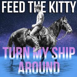 Turn My Ship Around