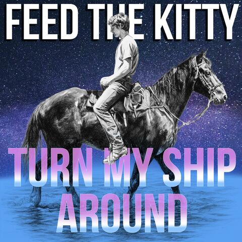 Turn My Ship Around