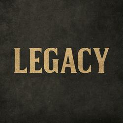 Legacy