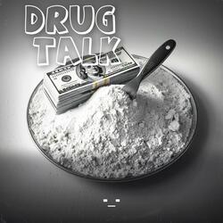 Drug Talk