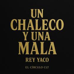 UN CHALECO Y UNA MALA