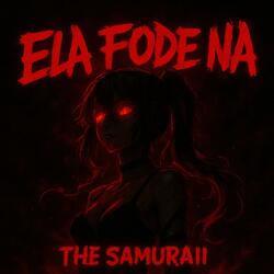 ELA FODE NA (SLOWED)