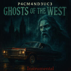 “GHOSTS OF THE WEST” 1-Sick-1 ((instrumental)) 1-Sick-1