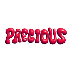 PRECIOUS