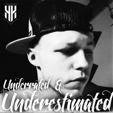Underrated & Underestimated
