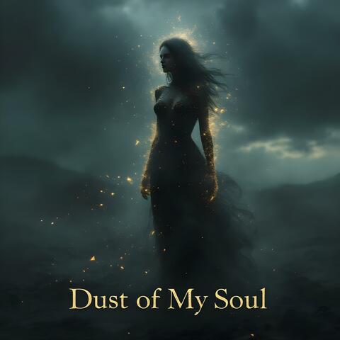Dust of My Soul
