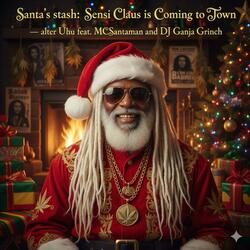 Da good Rasta Weedceslas (feat. MC Santaman and the Ganja Grinch)