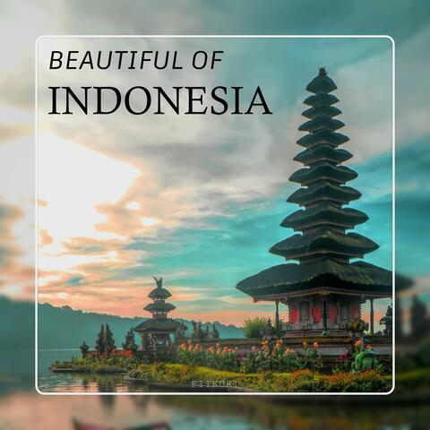 Beautiful of Indonesia