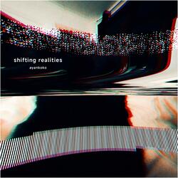 Shifting Realities