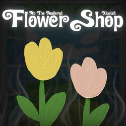 Flower Shop