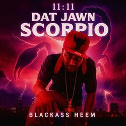 Dat Jawn Scorpio 11-11