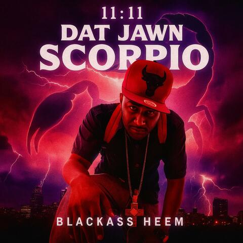 Dat Jawn Scorpio 11-11