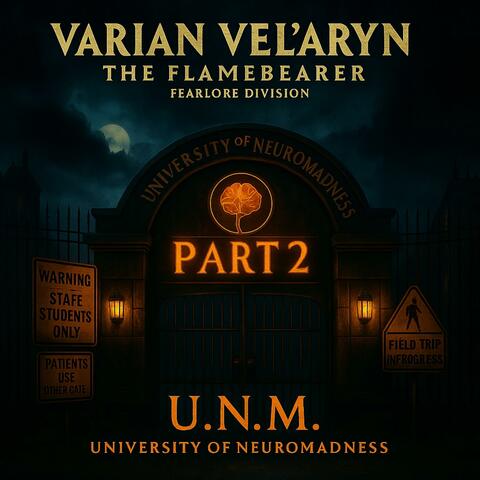 U.N.M. (University of Neuromadness) #2