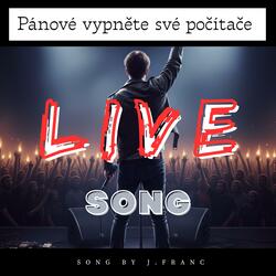 Pánové vypněte své počítače Live (Live)