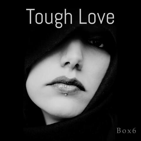Tough Love
