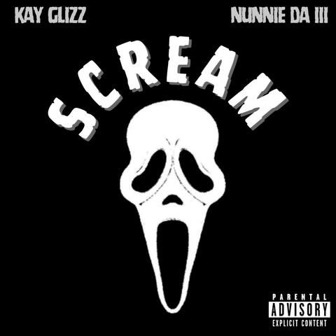 Scream (feat. Nunnie da III)