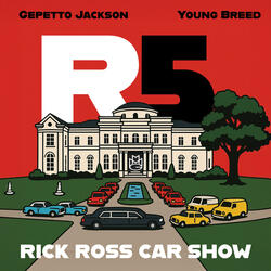 #RickRossCarShow5 (The Slippery Soap) (feat. Young’n Breed)