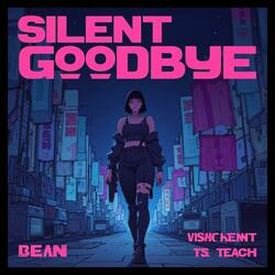 Silent Goodbye - 静かな別れ