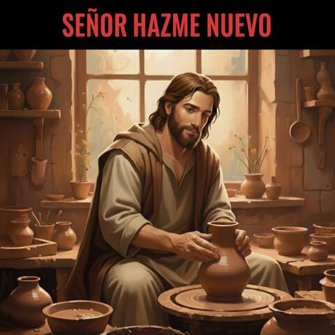 Hazme nuevo Señor(#músicaCristiana #músicaGospel-Inspirado en Isaías 64:8)