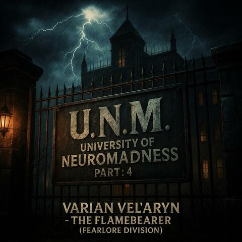 FearLore: U.N.M. (University of Neuromadness) #4