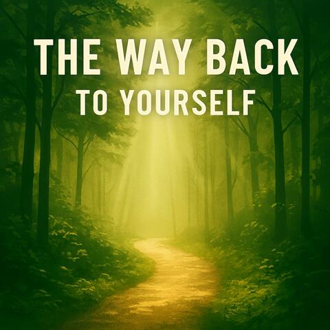 The Way Back To Yourself (Special Version)