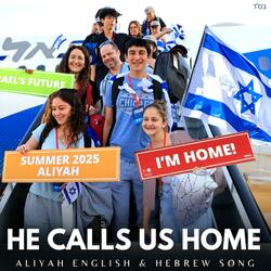 Emotional Coming Home to Israel | “He Calls Us Home” Aliyah English + Hebrew Jewish Hope Prayer Music
