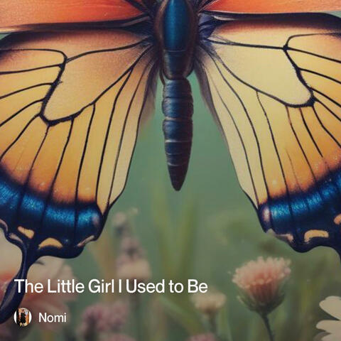 The Little Girl I Used to Be