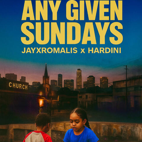 Any Given Sundays (feat. Hardini)