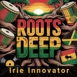 Roots Deep