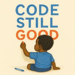 Code Still Good (Hip Hop)