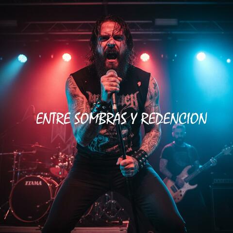 ENTRE SOMBRAS Y REDENCION