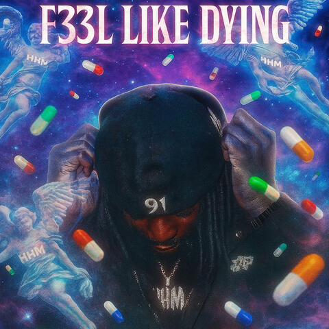 F33L LIKE DYING