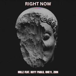 Right Now (Cypher) (feat. Boyy Pablo, ONE11 & Zion Not Zeeyon)