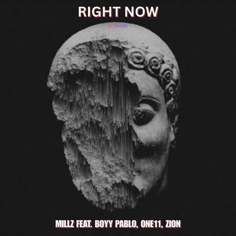 Right Now (Cypher) (feat. Boyy Pablo, ONE11 & Zion Not Zeeyon)