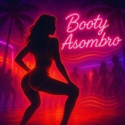 Booty Asombro (Noche Larga Mix)