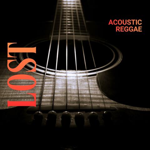 Lost (Reggae Acoustic)