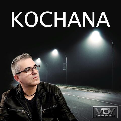 Kochana (2026 NYC edit)