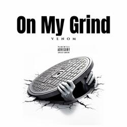 On My Grind